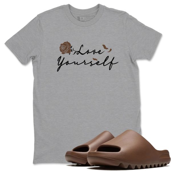 Love Yourself Unisex Shirts To Match Jordans Slide Flax Jezsport.com