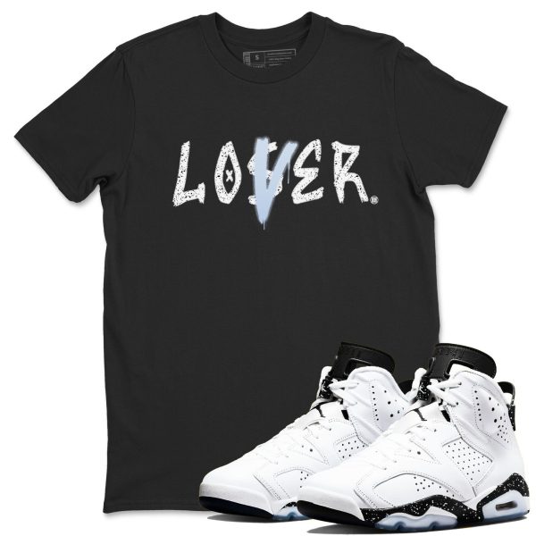 Loser Lover Unisex Shirts To Match Jordans 6s White Black Jezsport.com