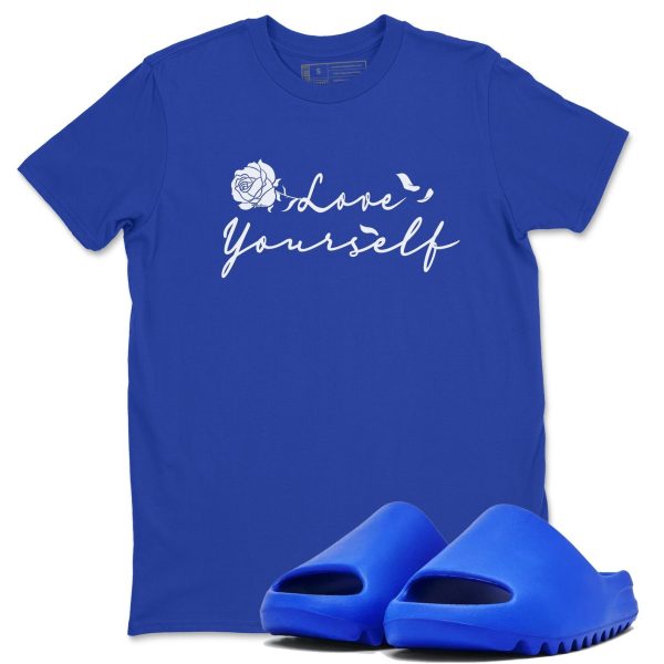 Love Yourself Unisex Shirts To Match Jordans Slide Azure Jezsport.com