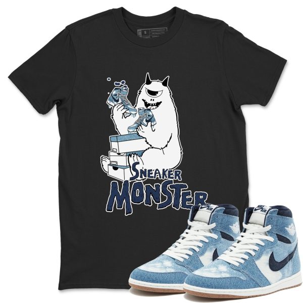 Sneaker Monster Unisex Shirts To Match Jordans 1s Denim Jezsport.com