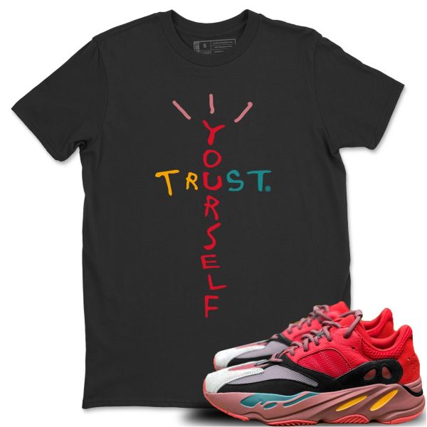 Trust Yourself Unisex Shirts To Match Jordans Yeezys 700 HiUnisex Shirts To Match JordansRes Red Jezsport.com