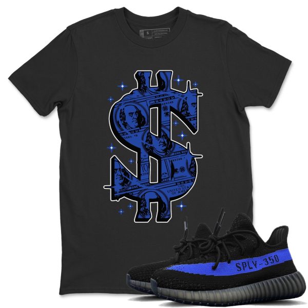 Money Dollar Unisex Shirts To Match Jordans Yeezys 350 Dazzling Blue Jezsport.com