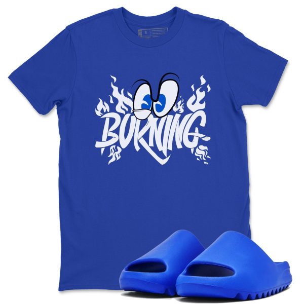 Burning Unisex Sneakerhead Shirts To Match Jordans Yeezys Slide Azure Jezsport.com