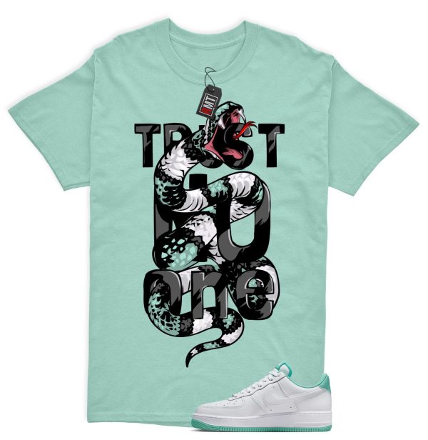 Air Force 1 Low Mint Foam Green Matching Shirt, Trust No One Jezsport.com