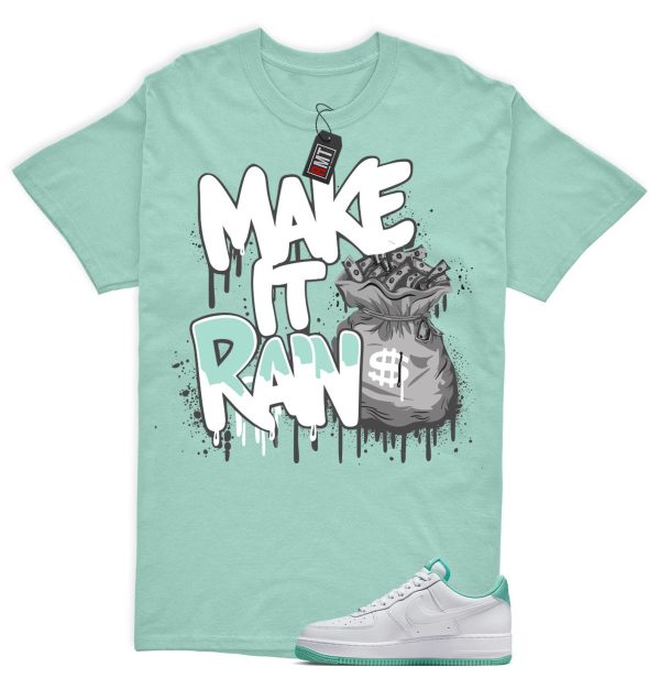 Air Force 1 Low Mint Foam Green Matching Shirt, Make It Rain Jezsport.com