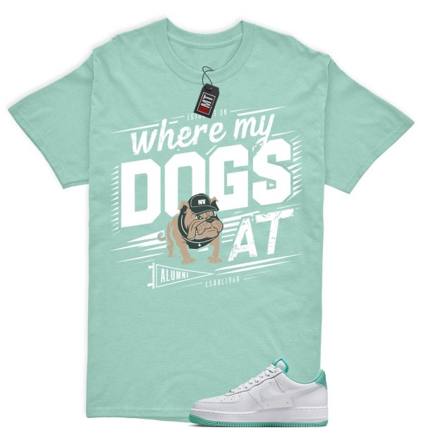 Air Force 1 Low Mint Foam Green Matching Shirt, Where My Dogs Jezsport.com