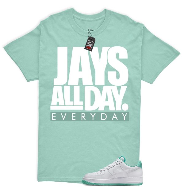 Air Force 1 Low Mint Foam Green Matching Shirt, Jays All Day Jezsport.com