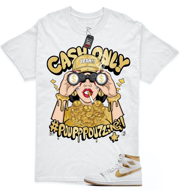 Jordan 1 High OG Metallic Gold White Gum Light Brown Unisex T-Shirt, Cash Only Jezsport.com