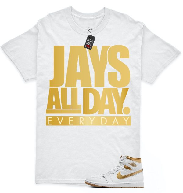 Jordan 1 High OG Metallic Gold White Gum Light Brown Unisex T-Shirt, Jays all day Jezsport.com