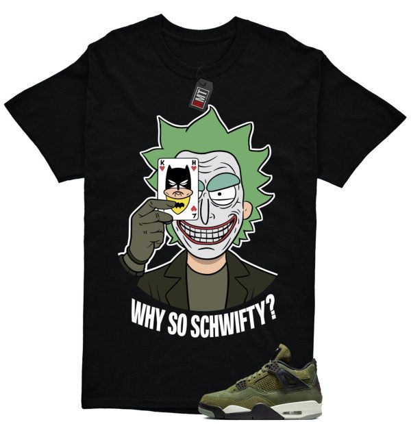 Jordan 4 Retro SE Craft Medium Olive Match T-shirt, Why So Schwifty Tee Matching Olive 4s Jezsport.com