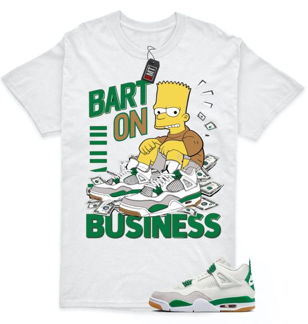 Jordan 4 SB Pine Green Shirts, Bart On Business Shirt to Match 4 SB Pine Green Jezsport.com