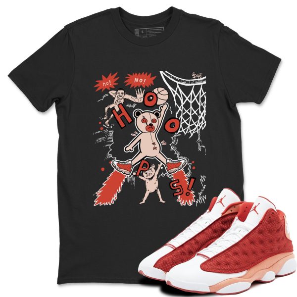 Stop The Bear - Sneaker Shirts To Match Jordans AJ13 Dune Red Jezsport.com