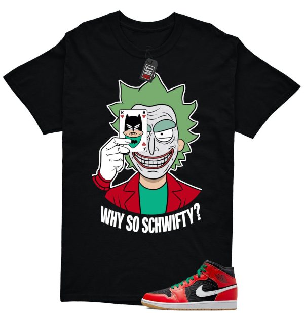 Jordan 1 Mid Christmas Black Fire Red White Malachite Match T-shirt, Why So Schwifty Jezsport.com