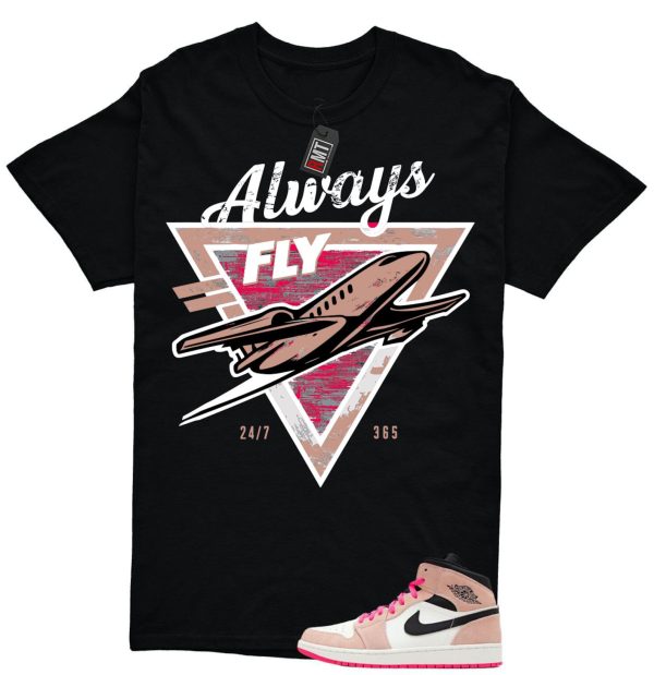 Jordan 1 Mid SE Crimson Tint Hyper Pink Match T-shirt, Always Fly Jezsport.com