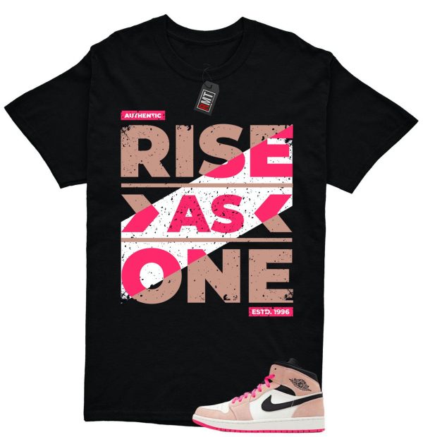 Jordan 1 Mid SE Crimson Tint Hyper Pink Match T-shirt, Rise As One Jezsport.com