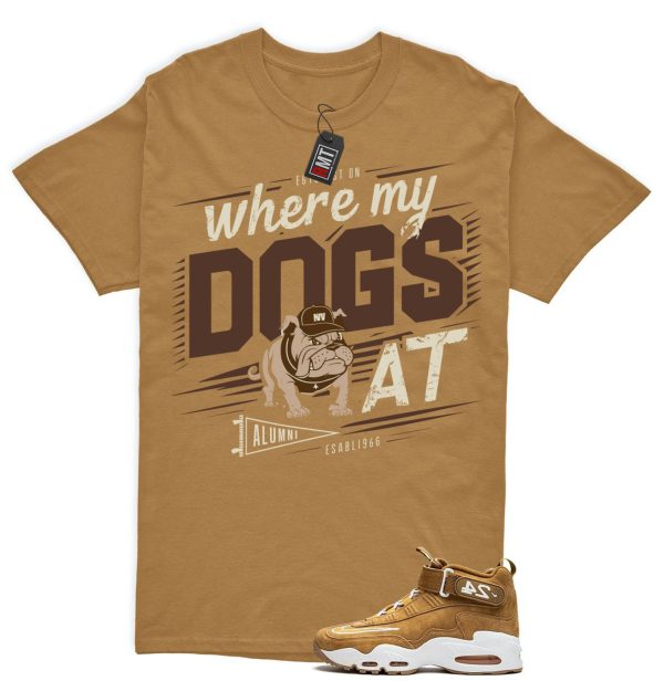 Air Griffey Max 1 Wheat Gold Matching T-shirt, Where My Dogs Tee Match Wheat Griffey Sneaker Jezsport.com