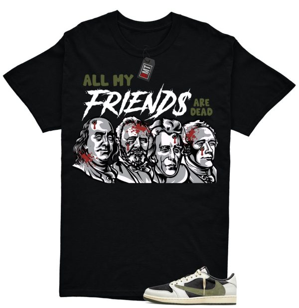 Jordan 1 Retro Low OG SP Travis Scott Olive Match T-shirt, All My Friend Jezsport.com