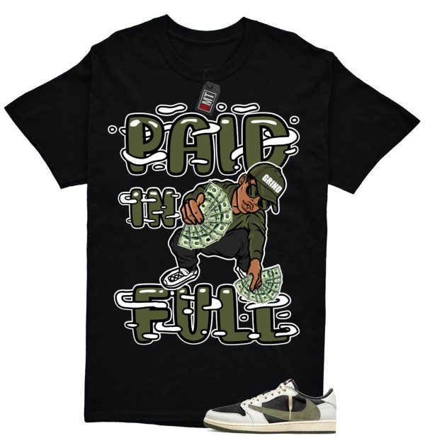 Jordan 1 Retro Low OG SP Travis Scott Olive Match T-shirt, Paid In Full Jezsport.com