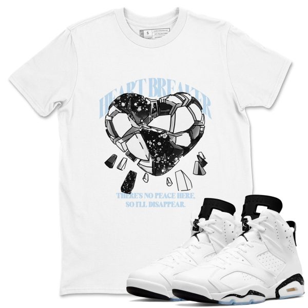 Heart Breaker Unisex Shirts To Match Jordans 6s White Black Jezsport.com