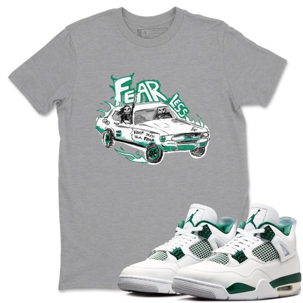 Fearless Car Unisex Shirts To Match Jordans 4s Oxidized Green Jezsport.com