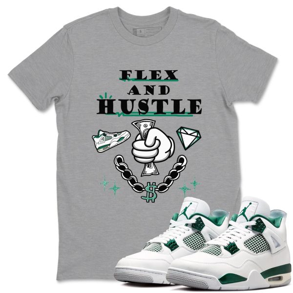 Flex And Hustle Unisex Shirts To Match Jordans 4s Oxidized Green Jezsport.com