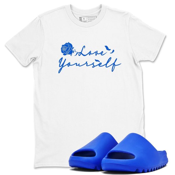 Love Yourself Unisex Shirts To Match Jordans Slide Azure Jezsport.com