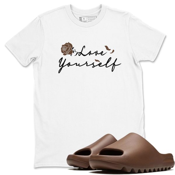 Love Yourself Unisex Shirts To Match Jordans Slide Flax Jezsport.com