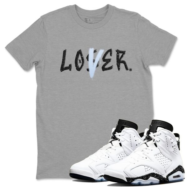 Loser Lover Unisex Shirts To Match Jordans 6s White Black Jezsport.com