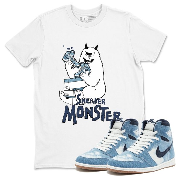 Sneaker Monster Unisex Shirts To Match Jordans 1s Denim Jezsport.com