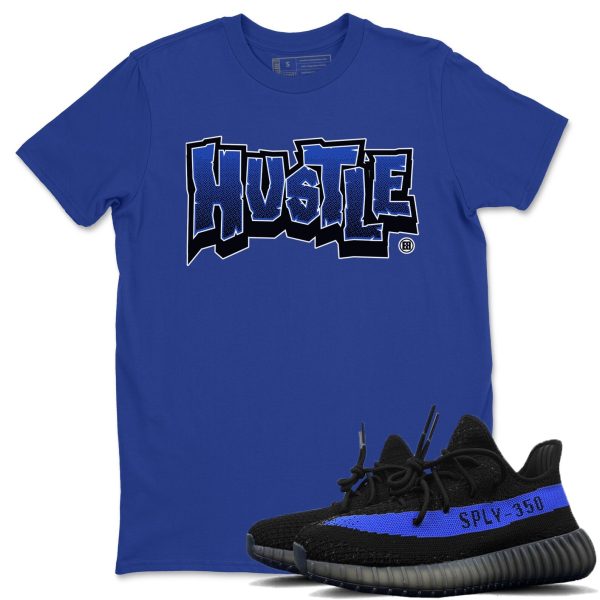 Hustle Graffiti Unisex Shirts To Match Jordans Yeezys 350 Dazzling Blue Jezsport.com