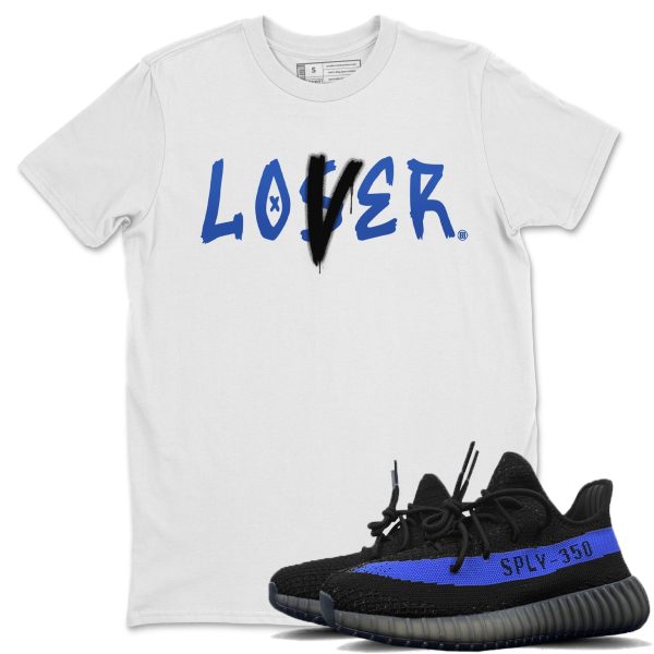 Loser Lover Unisex Shirts To Match Jordans Yeezys 350 Dazzling Blue Jezsport.com