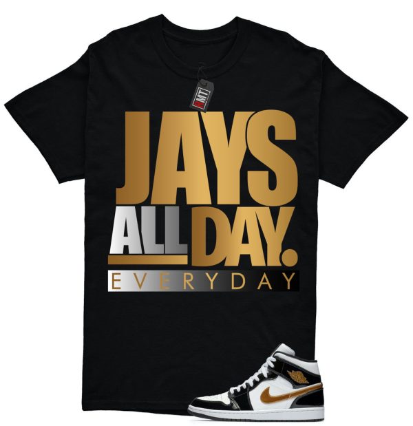 Jordan 1 Metallic gold Patent Black White Match T-shirt, Jays all day Tee Match Mid Patent Black Metallic gold Jezsport.com