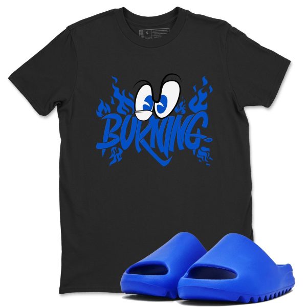 Burning Unisex Sneakerhead Shirts To Match Jordans Yeezys Slide Azure Jezsport.com