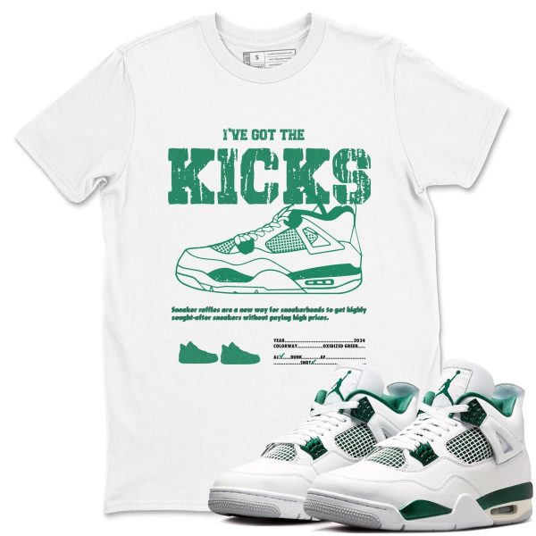 I've Got The Kicks Unisex Sneakerhead Shirts To Match Jordans AJ4 Oxidized Green Jezsport.com