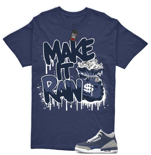 Jordan 3 Georgetown Midnight Navy Match T-shirt, Make It Rain Tee Matching Georgetown 3s Jezsport.com