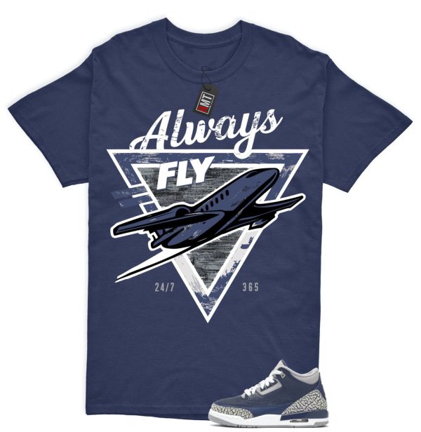 Jordan 3 Georgetown Midnight Navy Match T-shirt, Always Fly Tee Matching Georgetown 3s Jezsport.com