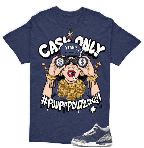 Jordan 3 Georgetown Midnight Navy Match T-shirt, Cash Only Tee Matching Georgetown 3s Jezsport.com