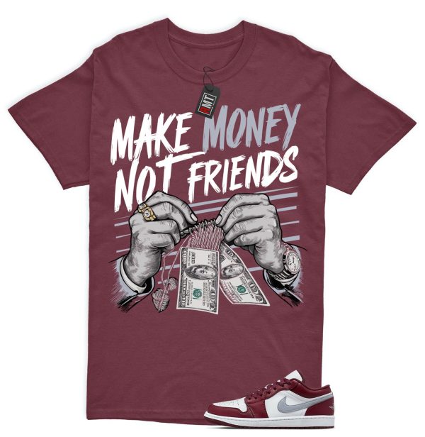 Jordan 1 Low Bordeaux Shirts, Make Money Tee Matching 1 Low Bordeaux Maroon Cherrywood Red White Cement Grey Jezsport.com