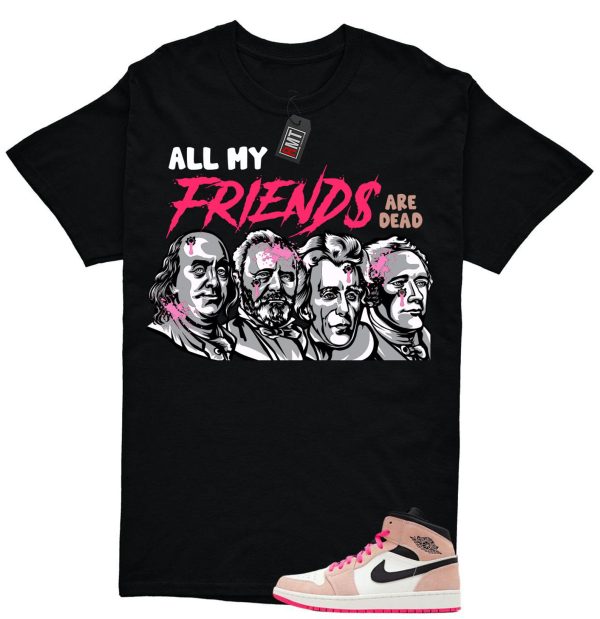 Jordan 1 Mid SE Crimson Tint Hyper Pink Match T-shirt, All My Friends Jezsport.com