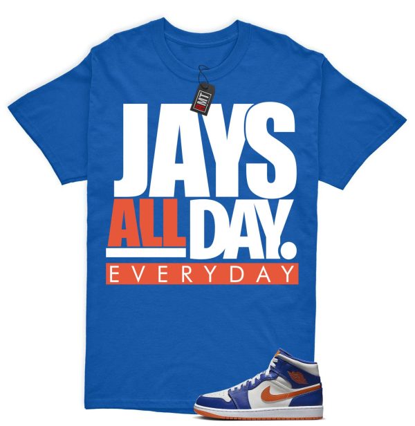 Jordan 1 Mid Knicks Sail Game Royal Rush Orange Phantom Match T-shirt, Jays all day Jezsport.com