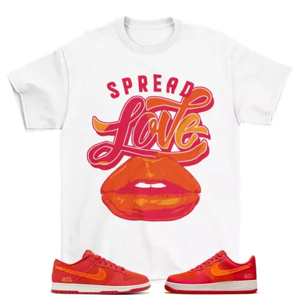 Spread Love ATL Shirt to Match Dunk Low ATL/ AF1 Low FD0724-657 Jezsport.com