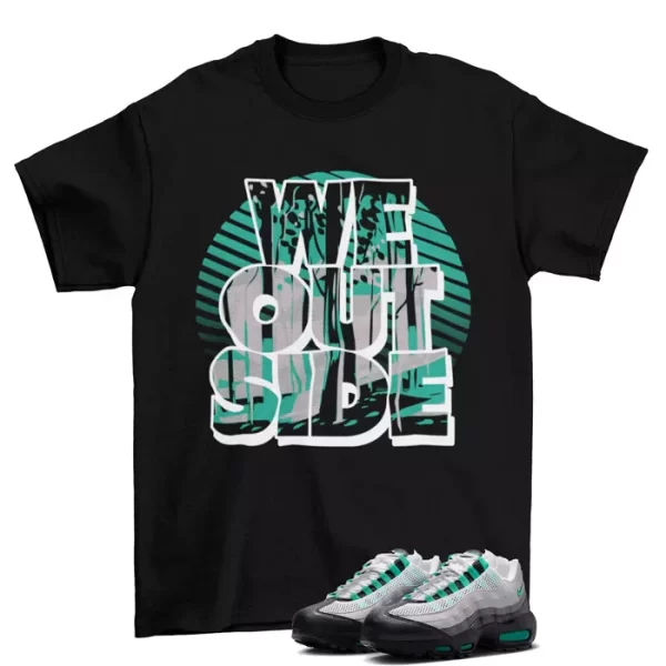 We Outside Shirt Black to Match Air Max 95 Black Stadium Green DH8015-002 Jezsport.com