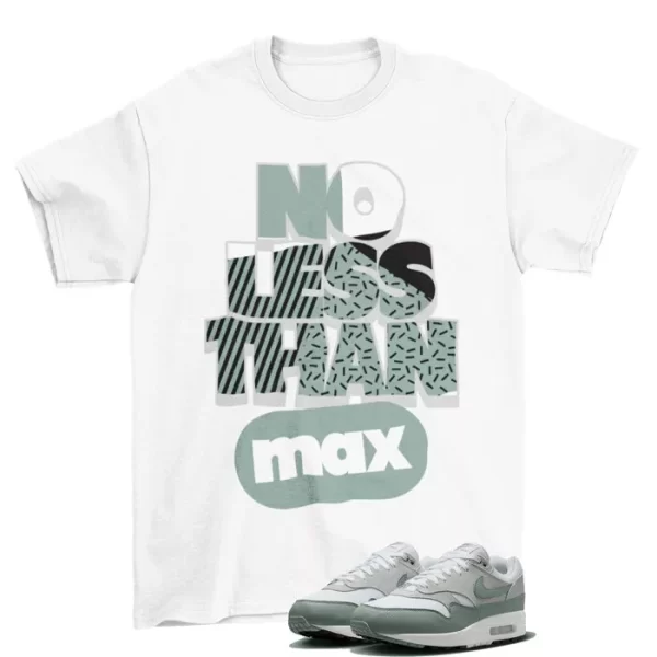 No Less Shirt to Match Air Max 1 White Mica Green DZ4549-100 Jezsport.com