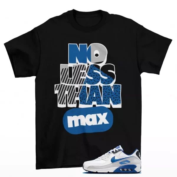 No Less Shirt Black to Match Air Max 90 White Game Royal / FN6843-100 Jezsport.com