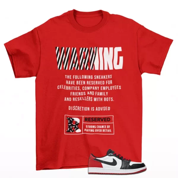 Warning Shirt Red to Match Jordan 1 Retro Low OG Black Toe CZ0790-106 Jezsport.com