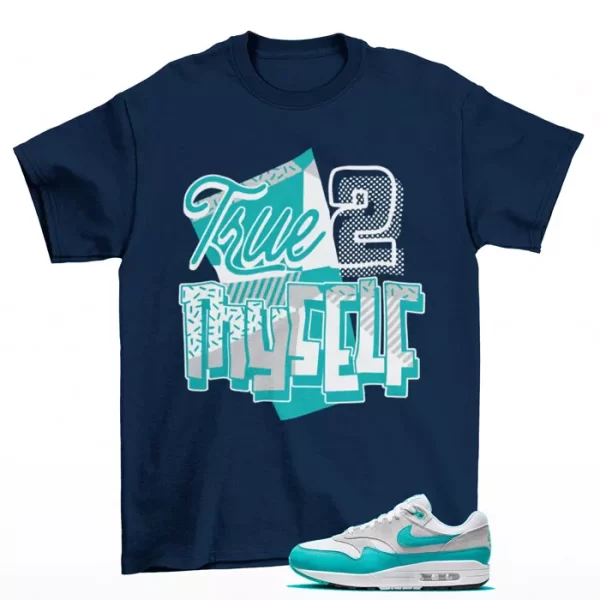 Stay True Clear Jade Shirt Blue to Match Air Max 1 SC Clear Jade DZ4549-001 Jezsport.com