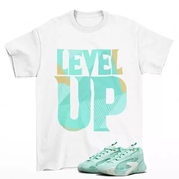 Level Up Shirt to Match Jordan Luka 2 Matador Washed Teal DX8733-300 Jezsport.com