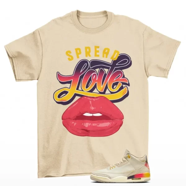 Spread Love Shirt to Match Jordan 3 Retro J Balvin Medellín Sunset FN0344-901 Jezsport.com