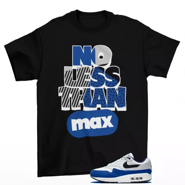 No Less Shirt Black to Match Air Max 1 Deep Royal Blue FD9082-100 Jezsport.com