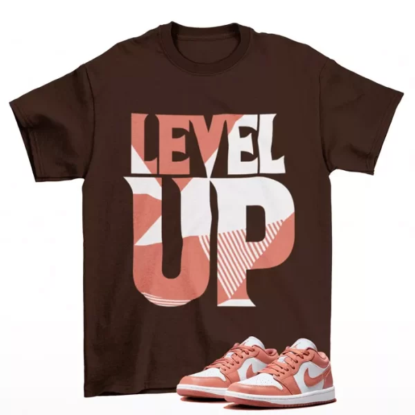 Level Up Shirt to Match Jordan 1 Low Pink Salmon DC0774-080 Jezsport.com